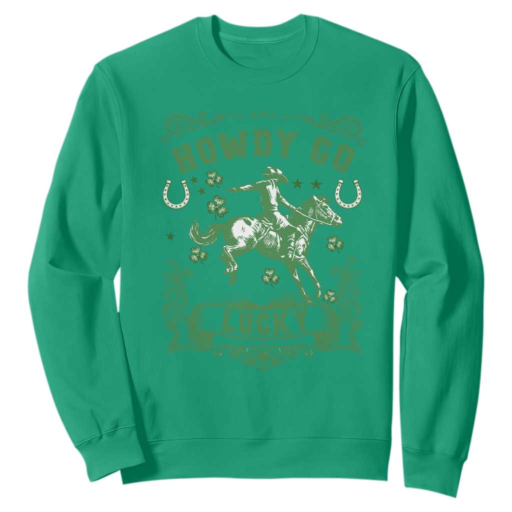 Cowboy St Patrick's Day Sweatshirt Howdy Go Lucky TS14 Irish Green Print Your Wear