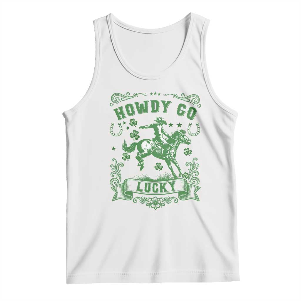 Cowboy St Patrick's Day Tank Top Howdy Go Lucky TS14 White Print Your Wear