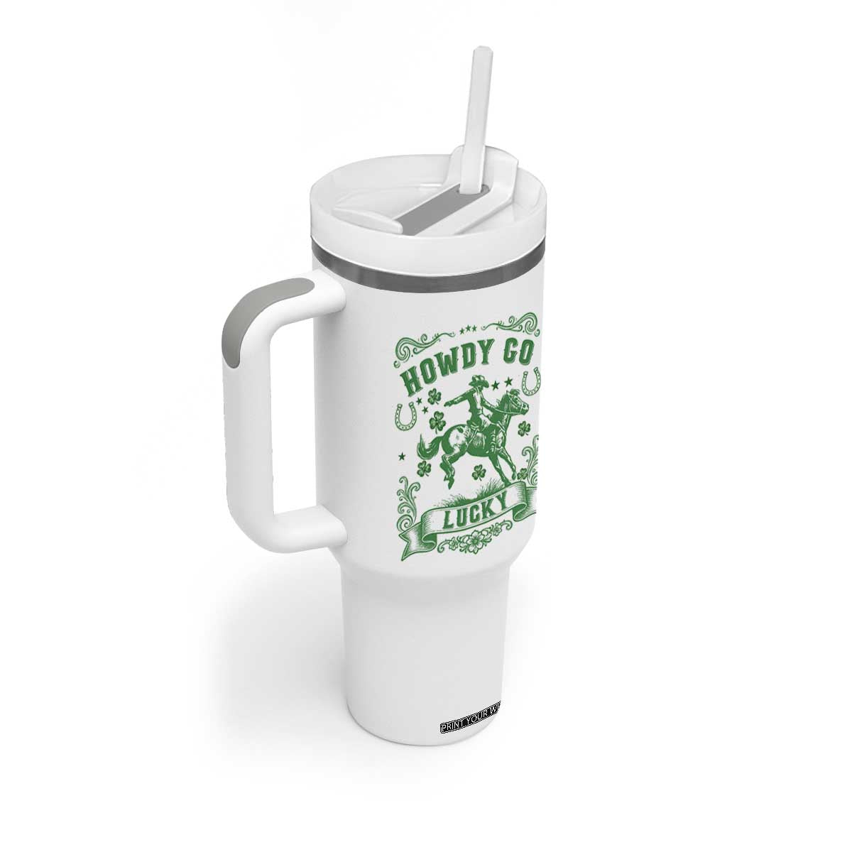 Cowboy St Patrick's Day Tumbler With Handle Howdy Go Lucky TS14 Print Your Wear