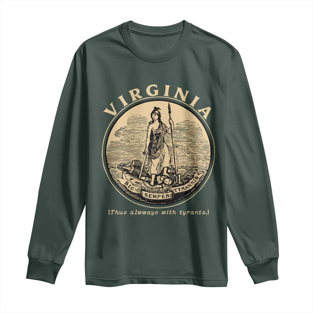 Vintage Virginia Motto Sic Semper Tyrannis Long Sleeve Shirt TS14 Dark Forest Green Print Your Wear