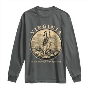 Vintage Virginia Motto Sic Semper Tyrannis Long Sleeve Shirt TS14 Dark Heather Print Your Wear