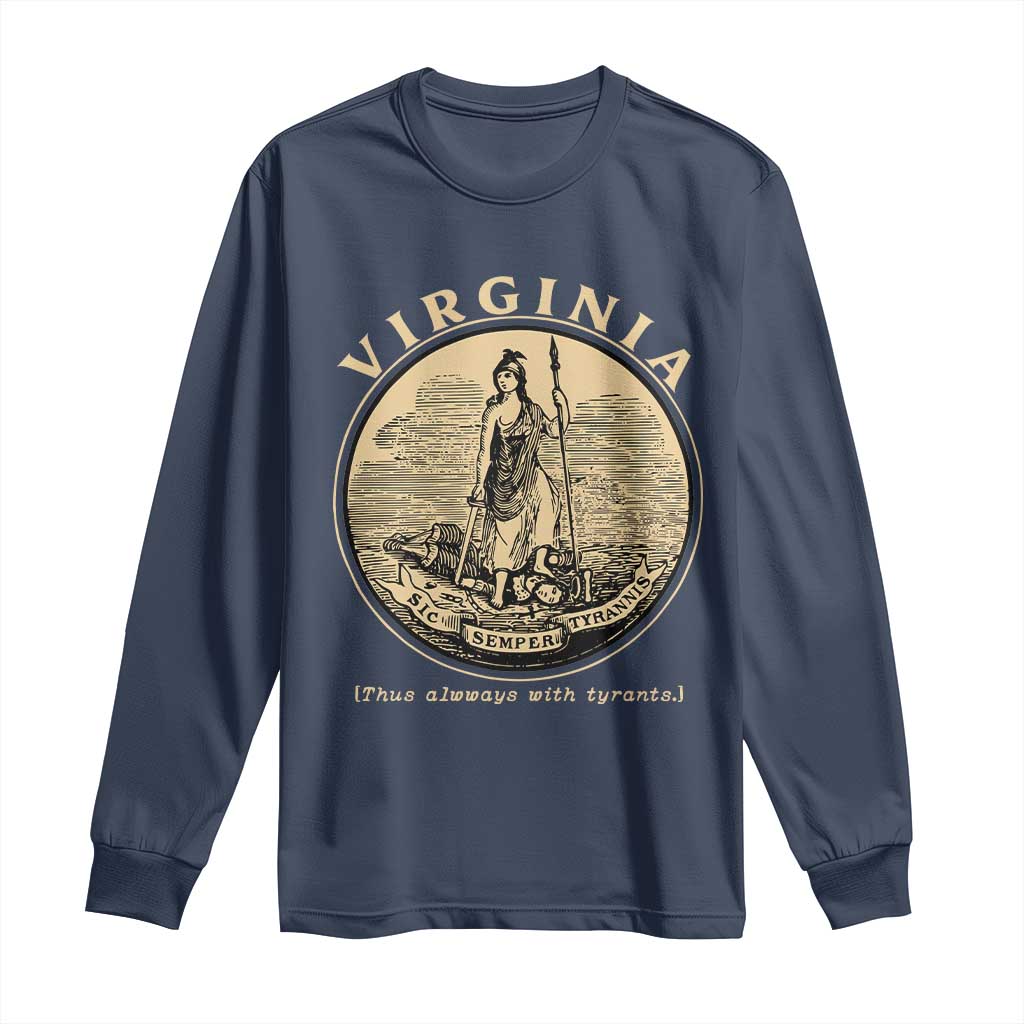 Vintage Virginia Motto Sic Semper Tyrannis Long Sleeve Shirt TS14 Navy Print Your Wear