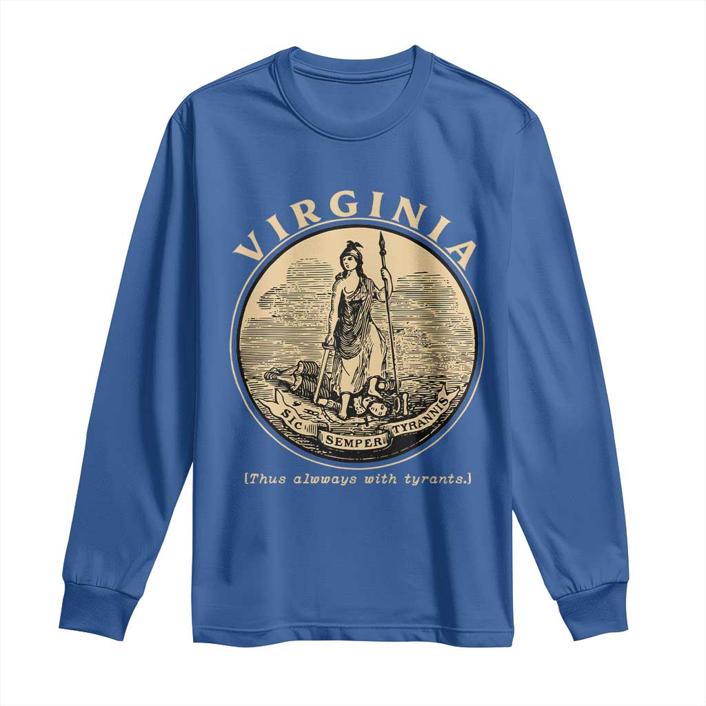 Vintage Virginia Motto Sic Semper Tyrannis Long Sleeve Shirt TS14 Royal Blue Print Your Wear