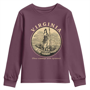 Vintage Virginia Motto Sic Semper Tyrannis Youth Sweatshirt TS14 Maroon Print Your Wear