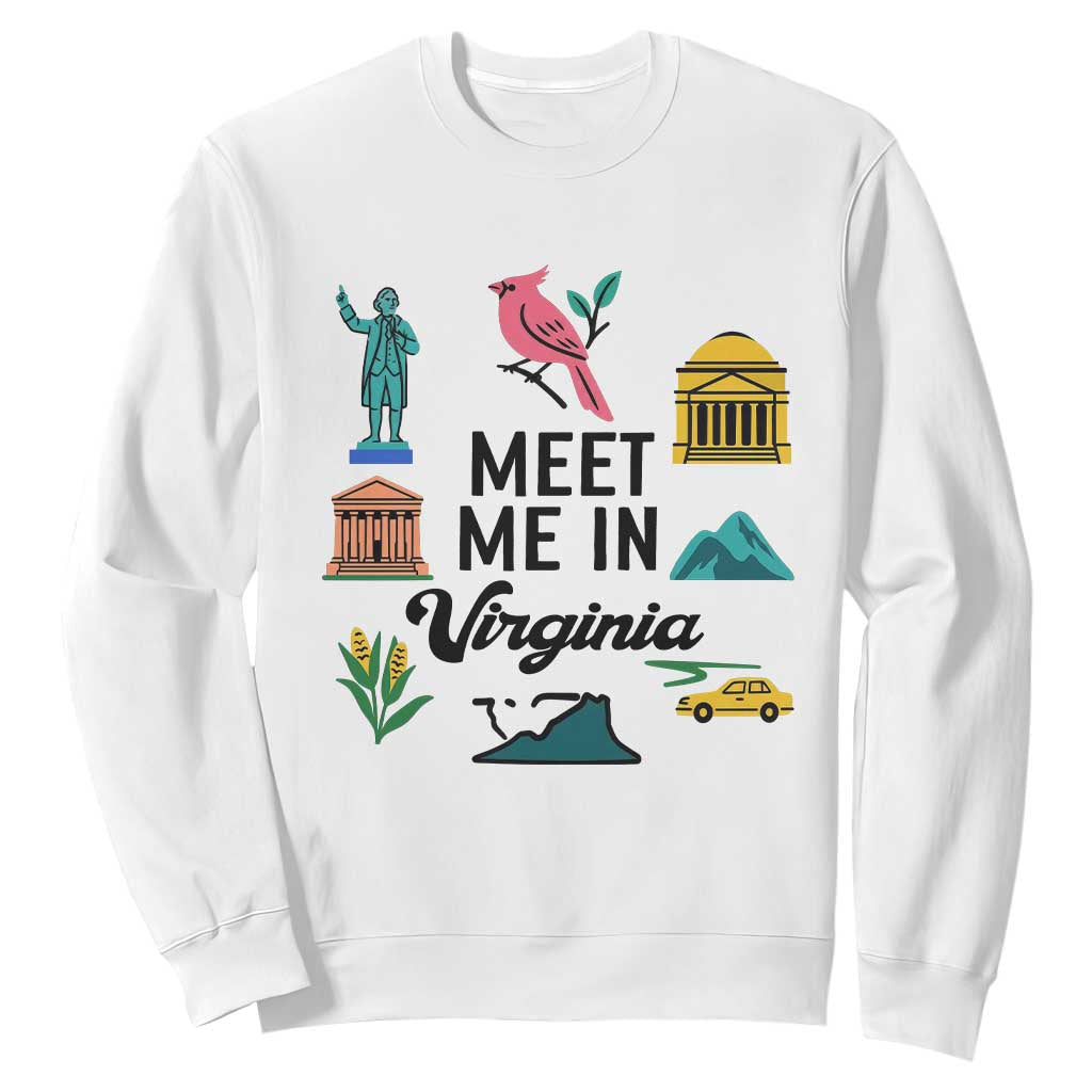 Meet Me in Virginia Sweatshirt Travel Souvenir East Coast State Pride TS14 White Print Your Wear