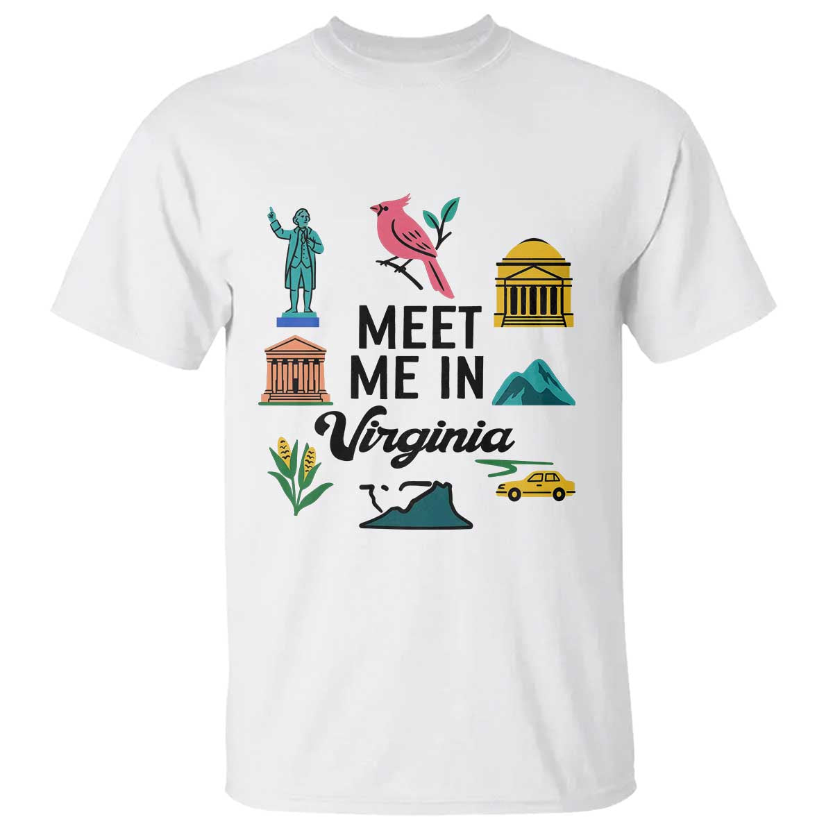 Meet Me in Virginia T Shirt Travel Souvenir East Coast State Pride TS14 White Print Your Wear