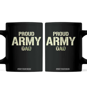 Proud Army Dad Coffee Mug Military Camo American Flag Father's Day TS14 Black Print Your Wear