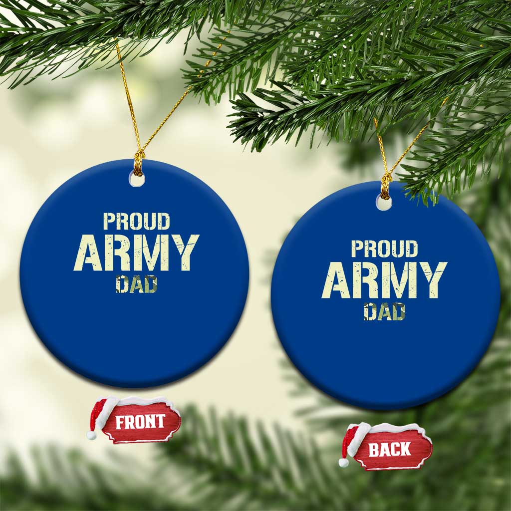Proud Army Dad Ceramic Ornament Military Camo American Flag Father's Day TS14 1pc Blue Print Your Wear
