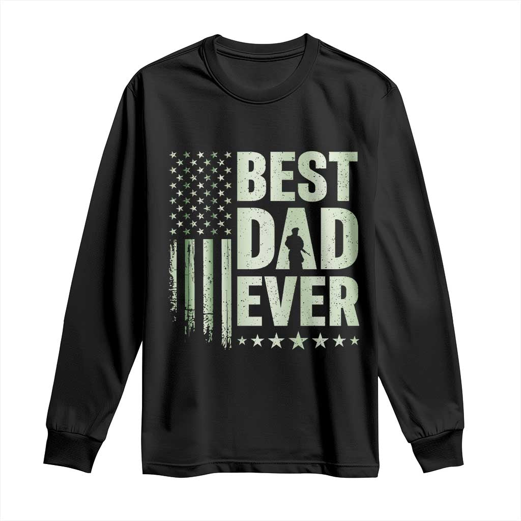 Best Dad Ever Long Sleeve Shirt Military Camo American Flag Father's Day TS14 Black Print Your Wear