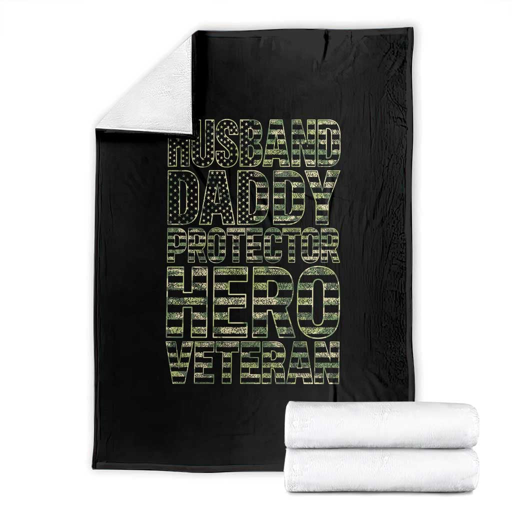 Husband Daddy Protector Hero Veteran Throw Blanket Father's Day American Flag Camouflage TS14 Black Print Your Wear
