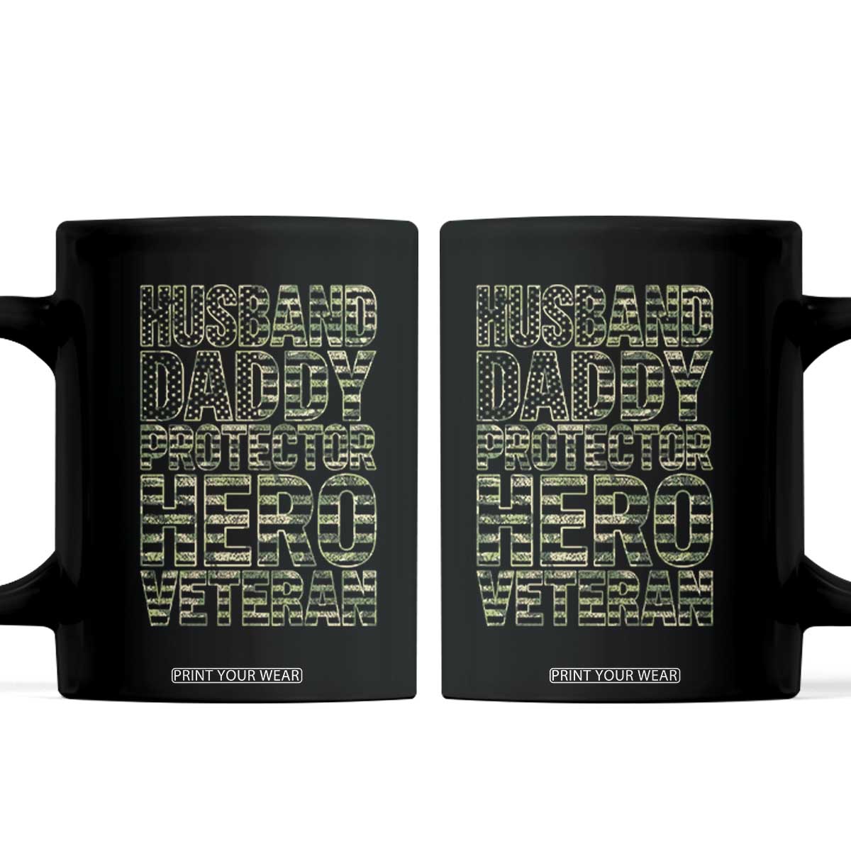 Husband Daddy Protector Hero Veteran Coffee Mug Father's Day American Flag Camouflage TS14 Black Print Your Wear