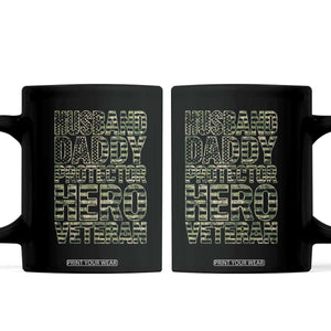 Husband Daddy Protector Hero Veteran Coffee Mug Father's Day American Flag Camouflage TS14 Black Print Your Wear