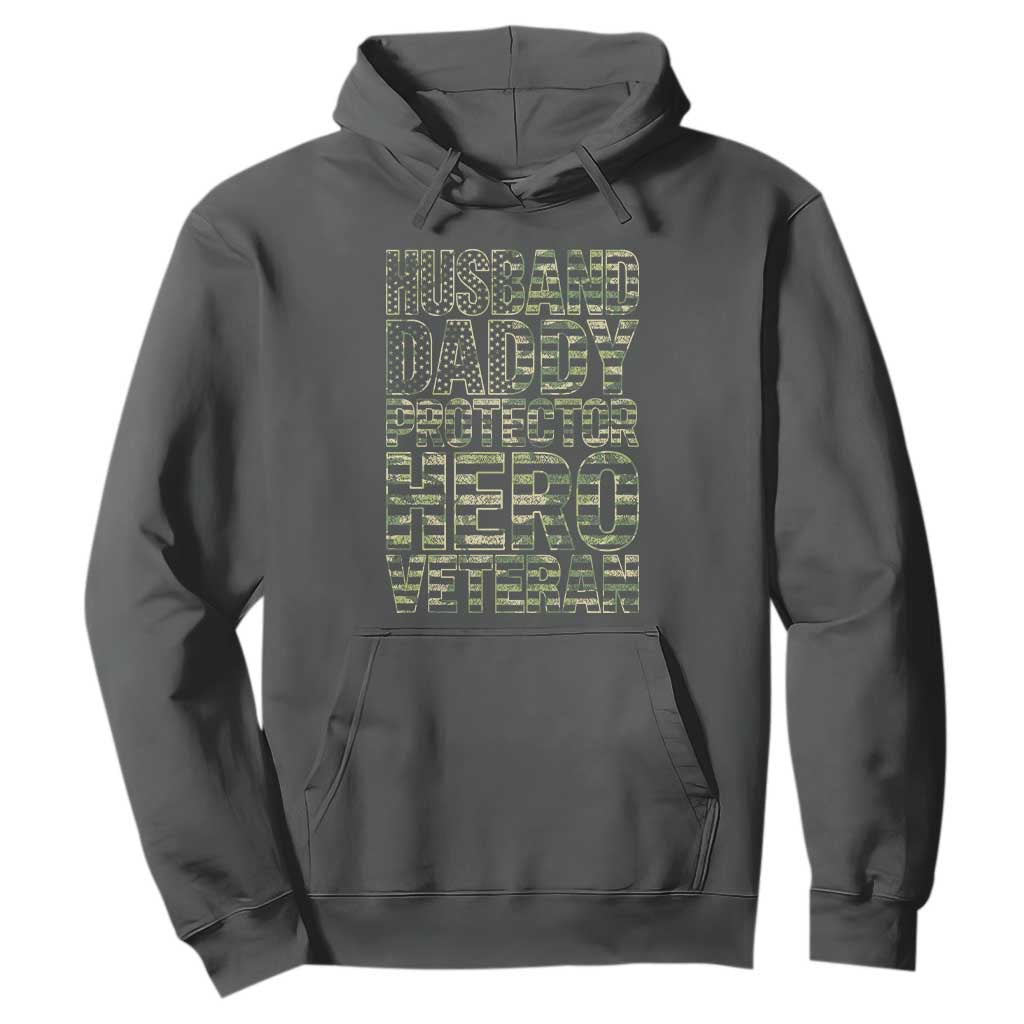 Husband Daddy Protector Hero Veteran Hoodie Father's Day American Flag Camouflage TS14 Dark Heather Print Your Wear