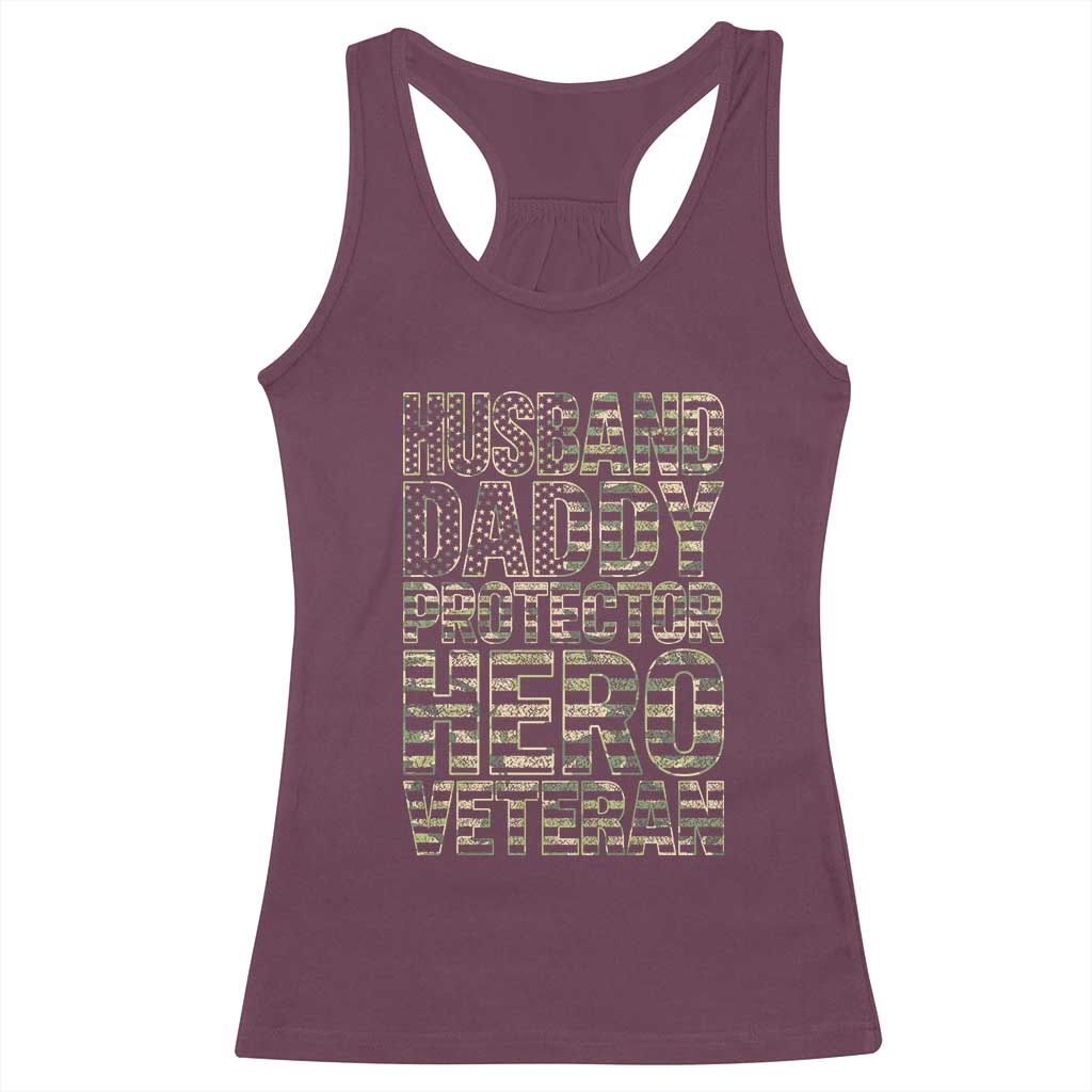 Husband Daddy Protector Hero Veteran Racerback Tank Top Father's Day American Flag Camouflage TS14 Maroon Print Your Wear