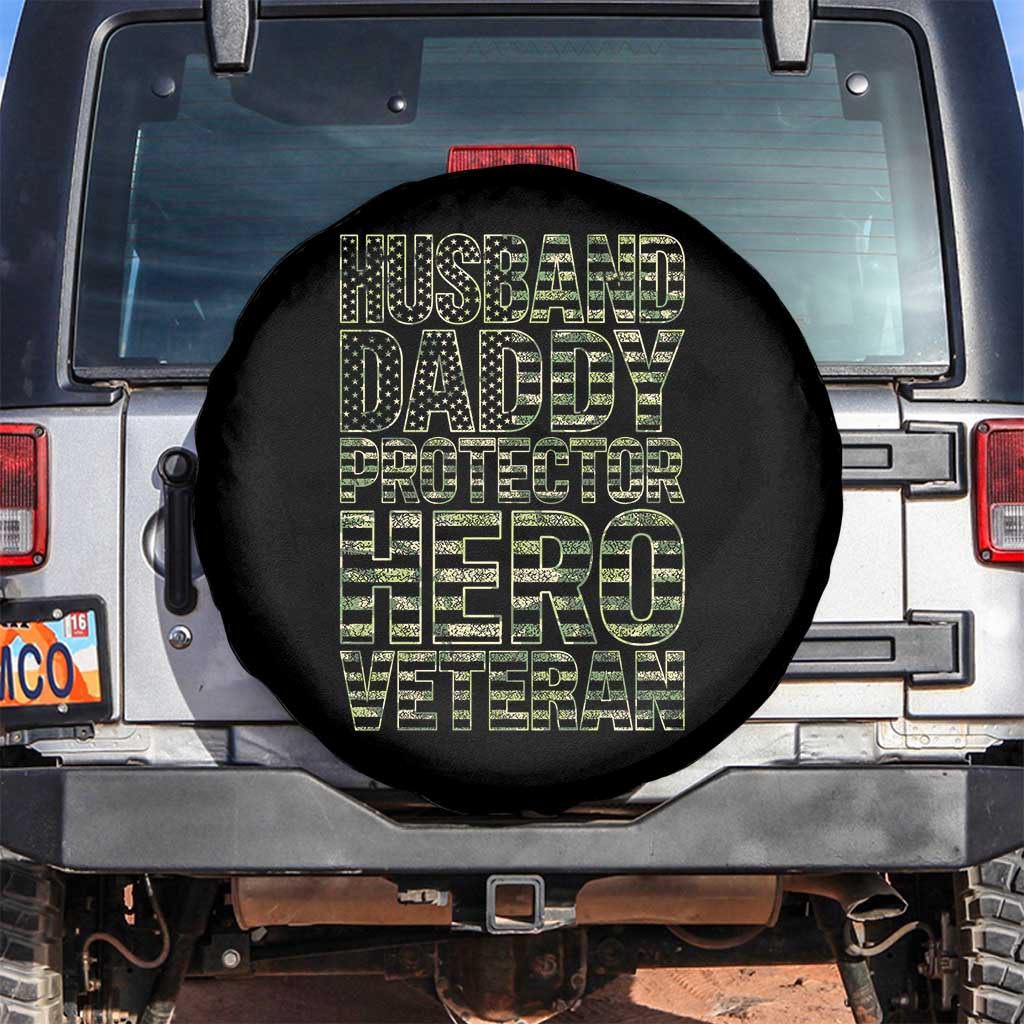 Husband Daddy Protector Hero Veteran Spare Tire Cover Father's Day American Flag Camouflage TS14 No hole Black Print Your Wear