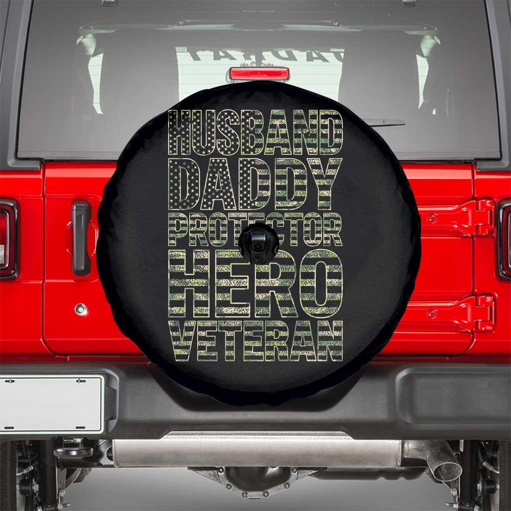 Husband Daddy Protector Hero Veteran Spare Tire Cover Father's Day American Flag Camouflage TS14 Black Print Your Wear