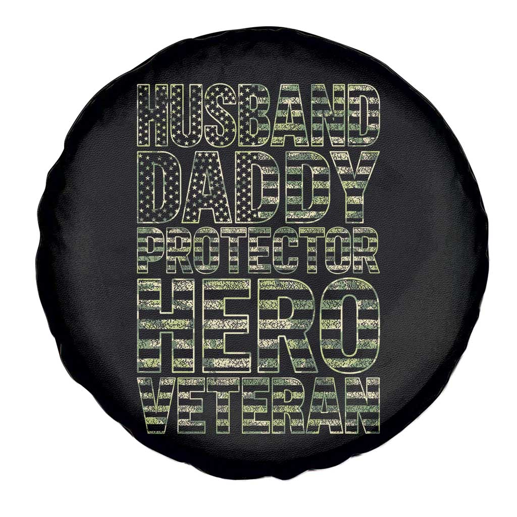 Husband Daddy Protector Hero Veteran Spare Tire Cover Father's Day American Flag Camouflage TS14 Print Your Wear