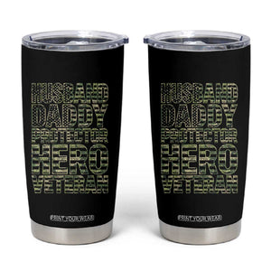 Husband Daddy Protector Hero Veteran Tumbler Cup Father's Day American Flag Camouflage TS14 Black Print Your Wear
