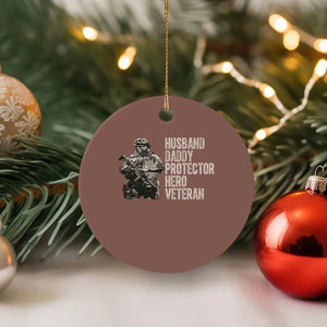Husband Daddy Protector Hero Veteran Ceramic Ornament Patriotic American Flag Camo Father's Day TS14 1pc Mocha Print Your Wear