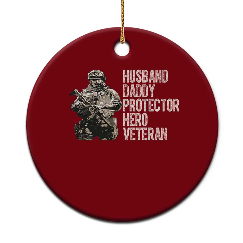 Husband Daddy Protector Hero Veteran Ceramic Ornament Patriotic American Flag Camo Father's Day TS14 1pc Red Print Your Wear