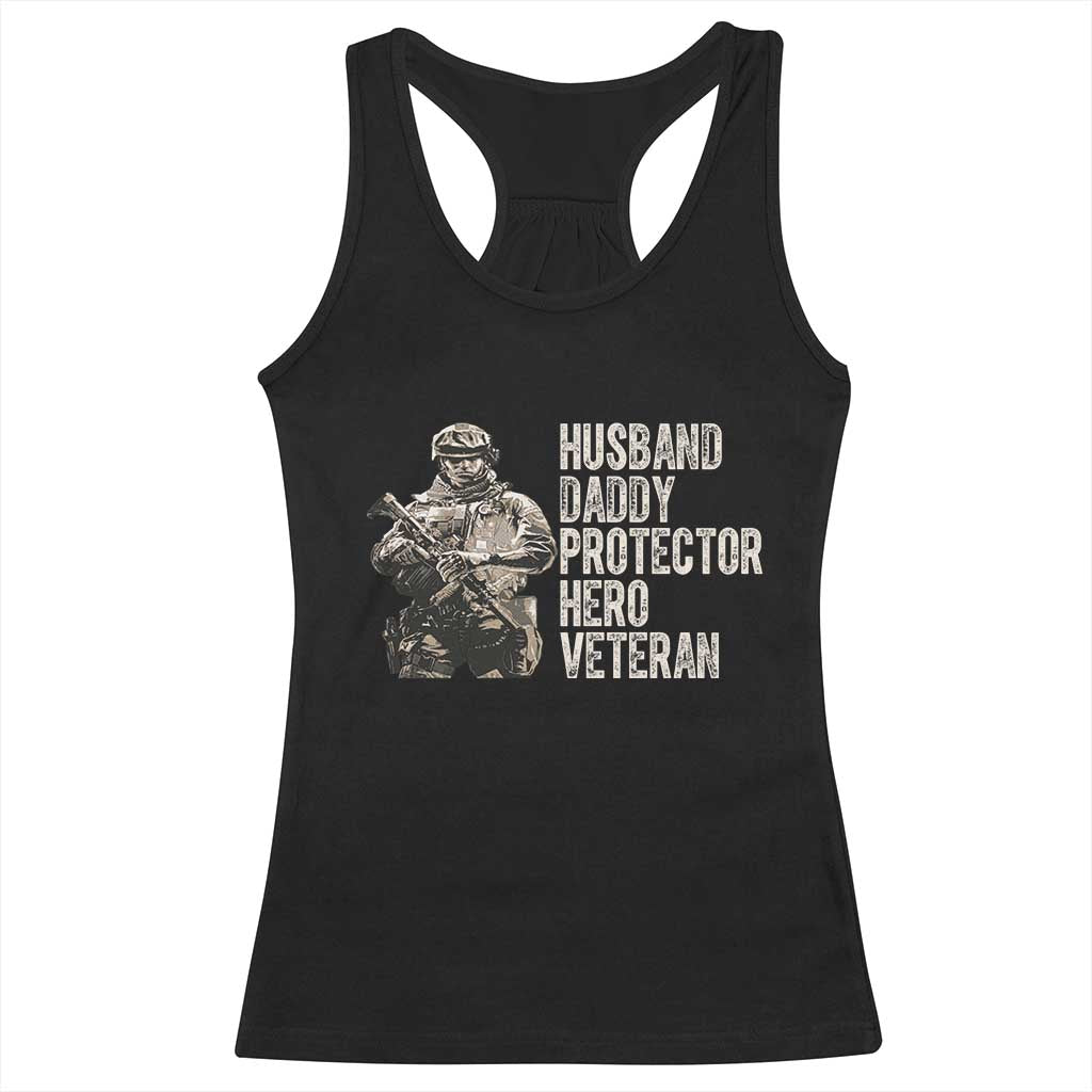 Husband Daddy Protector Hero Veteran Racerback Tank Top Patriotic American Flag Camo Father's Day TS14 Black Print Your Wear