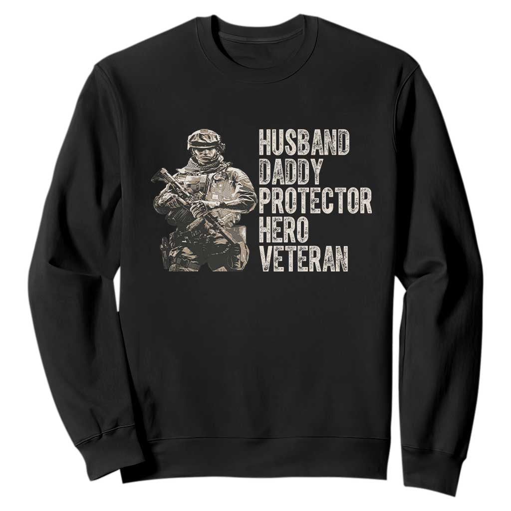 Husband Daddy Protector Hero Veteran Sweatshirt Patriotic American Flag Camo Father's Day TS14 Black Print Your Wear