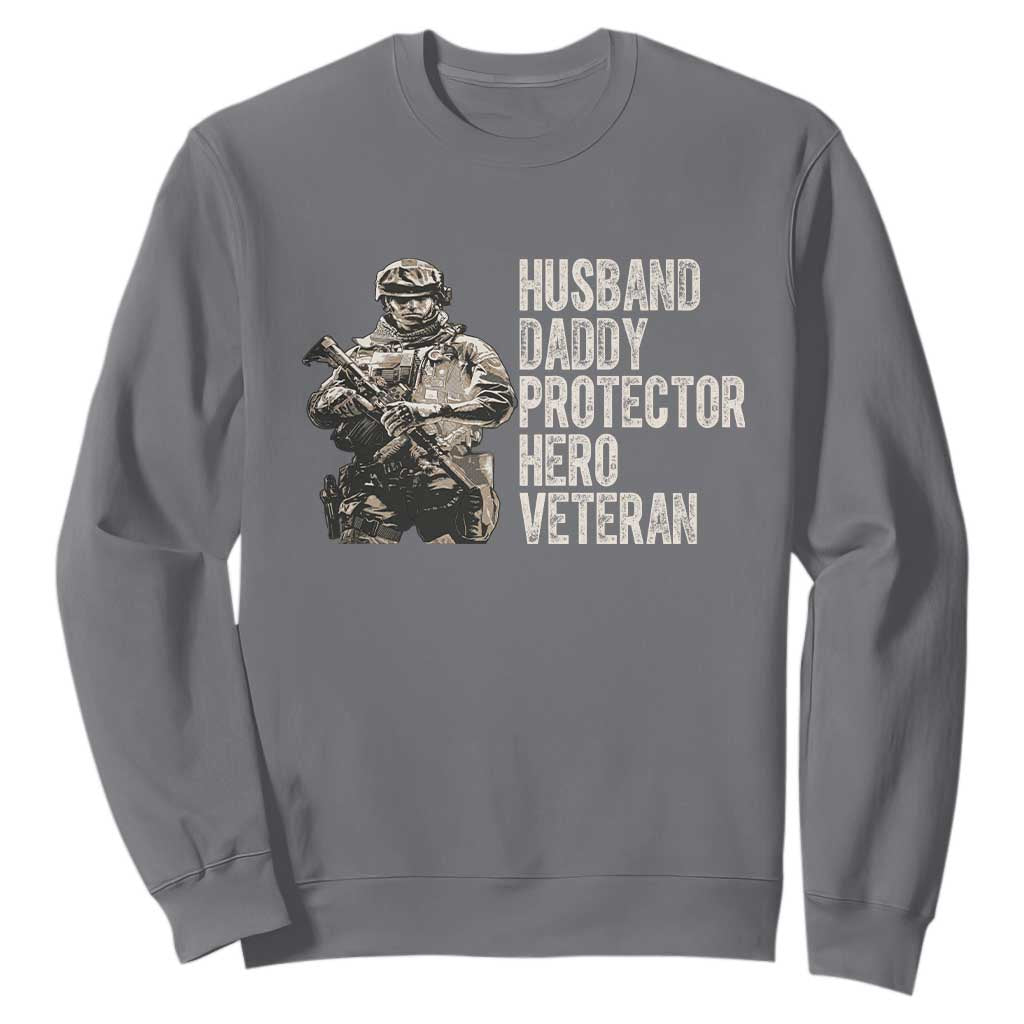 Husband Daddy Protector Hero Veteran Sweatshirt Patriotic American Flag Camo Father's Day TS14 Charcoal Print Your Wear