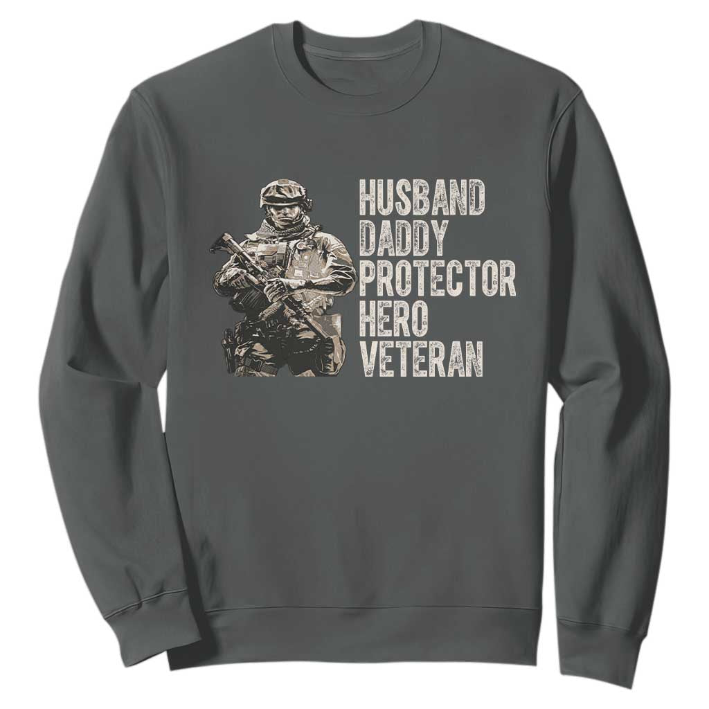 Husband Daddy Protector Hero Veteran Sweatshirt Patriotic American Flag Camo Father's Day TS14 Dark Heather Print Your Wear