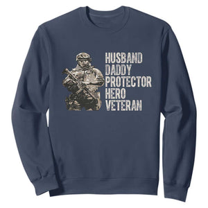 Husband Daddy Protector Hero Veteran Sweatshirt Patriotic American Flag Camo Father's Day TS14 Navy Print Your Wear
