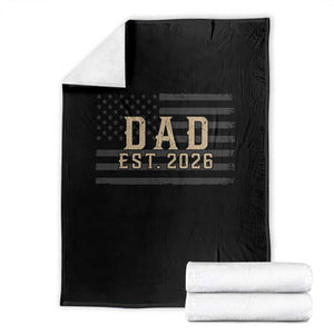 Dad Est 2026 Throw Blanket Promoted to Daddy New Dad TS14 Black Print Your Wear