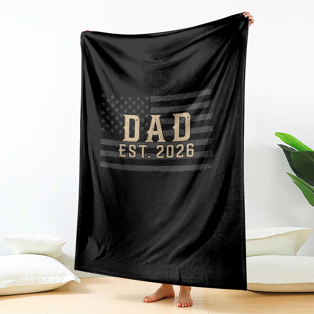 Dad Est 2026 Throw Blanket Promoted to Daddy New Dad TS14 Print Your Wear