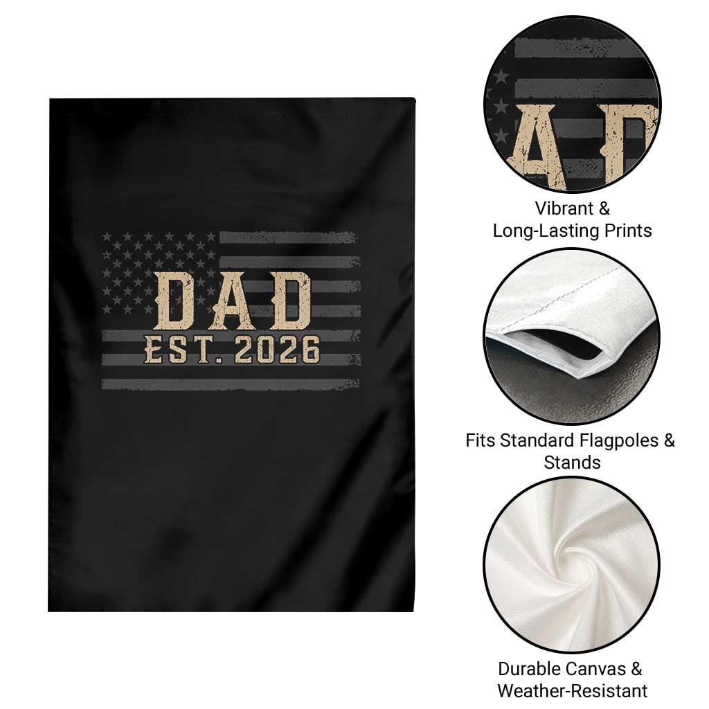 Dad Est 2026 Garden Flag Promoted to Daddy New Dad TS14 Print Your Wear
