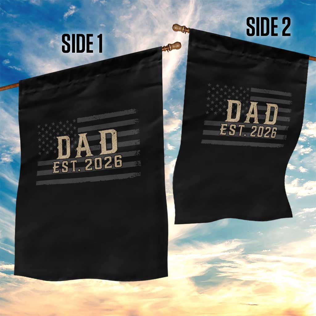 Dad Est 2026 Garden Flag Promoted to Daddy New Dad TS14 Print Your Wear