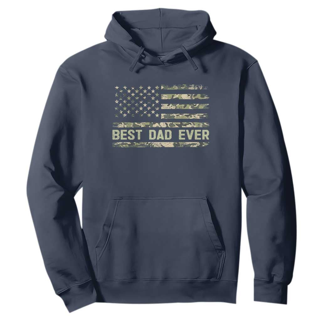 Best Dad Ever Hoodie Military Dad American Flag Camo TS14 Navy Print Your Wear