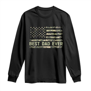 Best Dad Ever Long Sleeve Shirt Military Dad American Flag Camo TS14 Black Print Your Wear