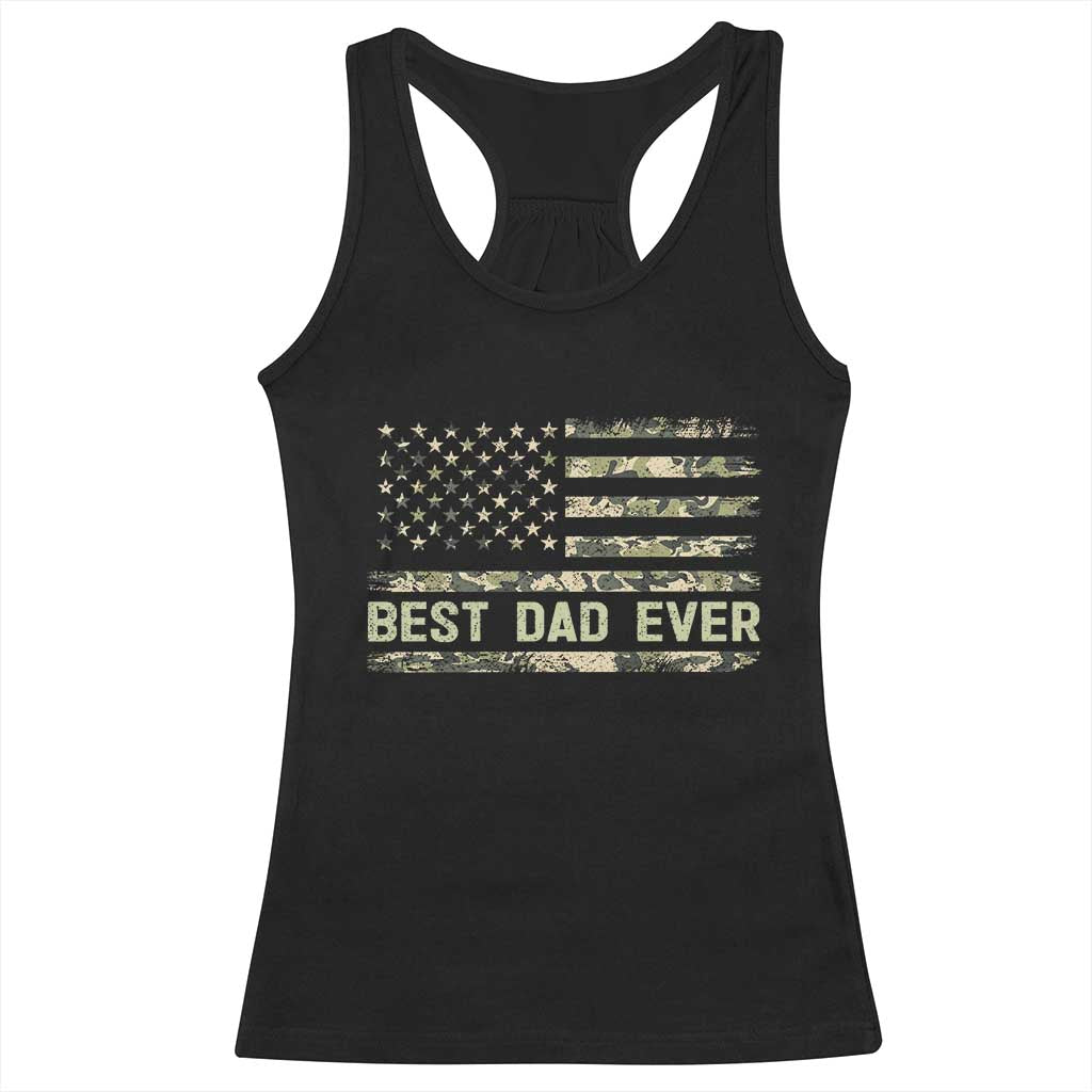 Best Dad Ever Racerback Tank Top Military Dad American Flag Camo TS14 Black Print Your Wear