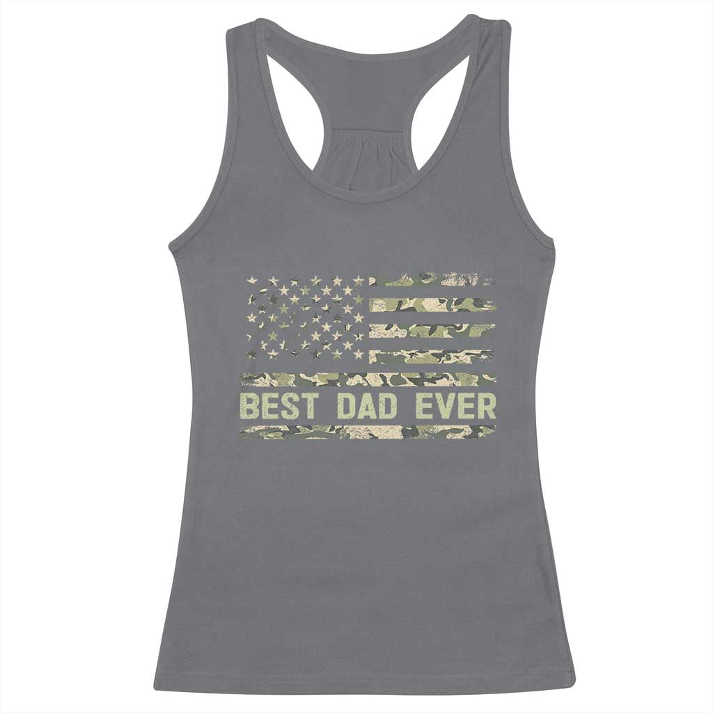 Best Dad Ever Racerback Tank Top Military Dad American Flag Camo TS14 Charcoal Print Your Wear