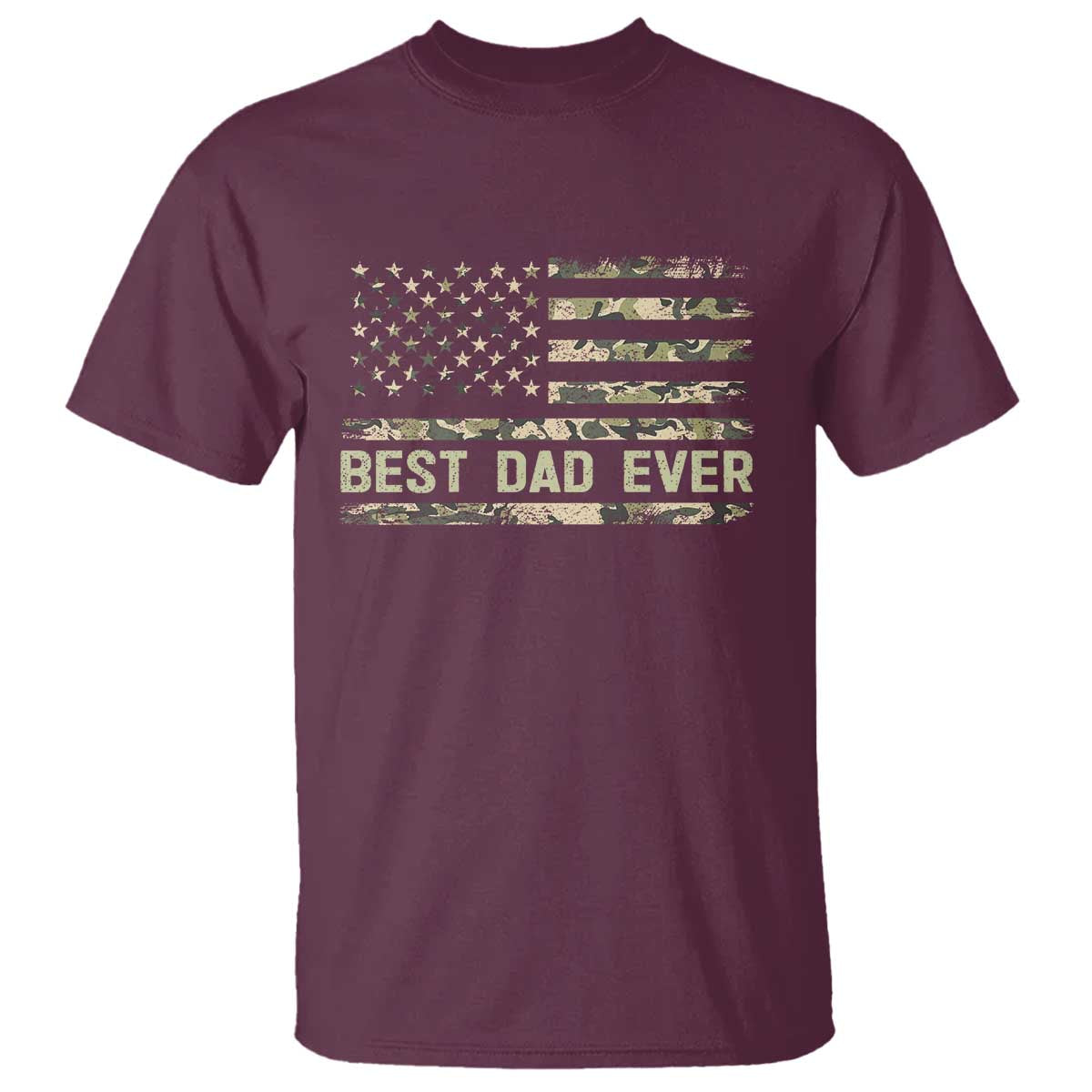 Best Dad Ever T Shirt Military Dad American Flag Camo TS14 Maroon Print Your Wear