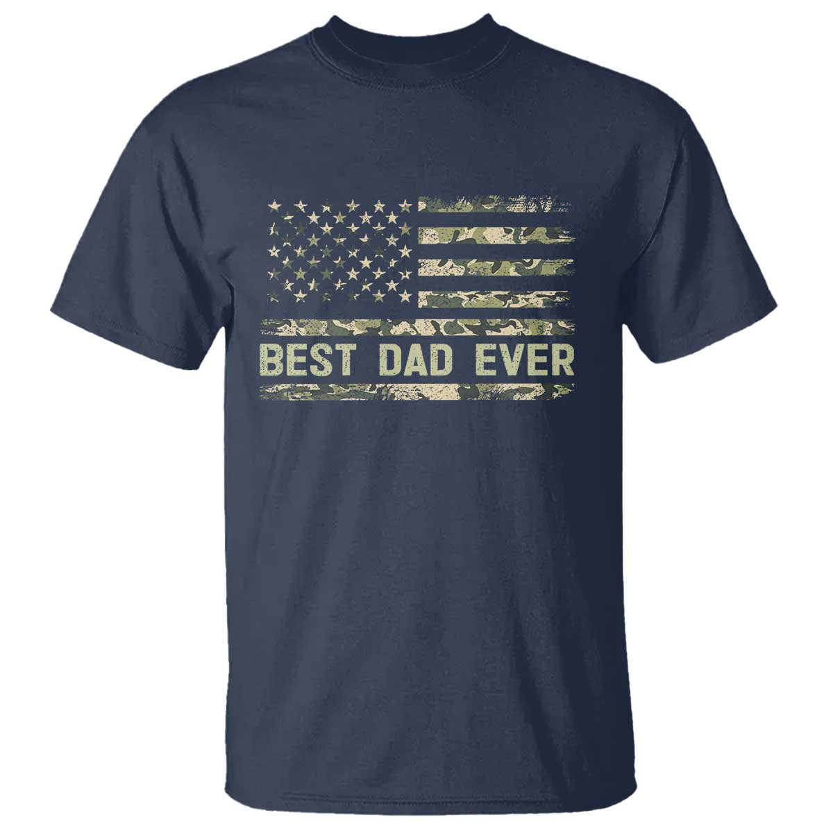 Best Dad Ever T Shirt Military Dad American Flag Camo TS14 Navy Print Your Wear