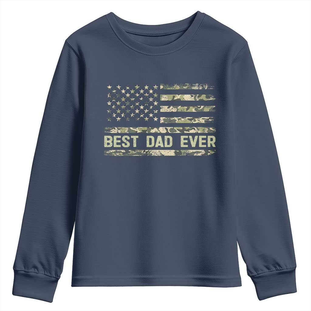 Best Dad Ever Youth Sweatshirt Military Dad American Flag Camo TS14 Navy Print Your Wear