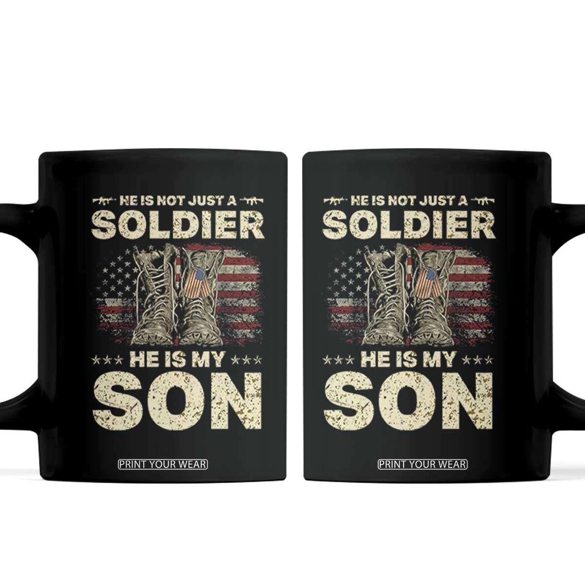 He Is Not Just A Soldier He Is My Son Coffee Mug Proud US Army Son TS14 Black Print Your Wear