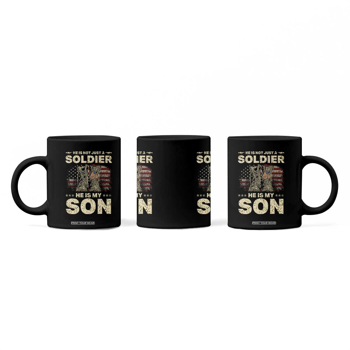 He Is Not Just A Soldier He Is My Son Coffee Mug Proud US Army Son TS14 Print Your Wear