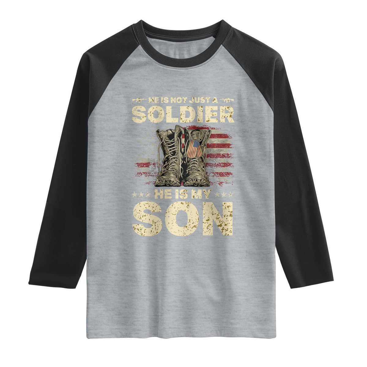 He Is Not Just A Soldier He Is My Son Raglan Shirt Proud US Army Son TS14 Heather Gray Black Print Your Wear