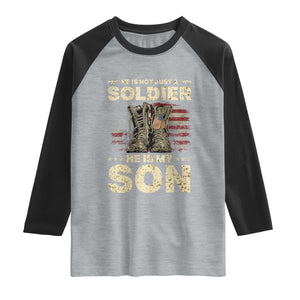 He Is Not Just A Soldier He Is My Son Raglan Shirt Proud US Army Son TS14 Heather Gray Black Print Your Wear