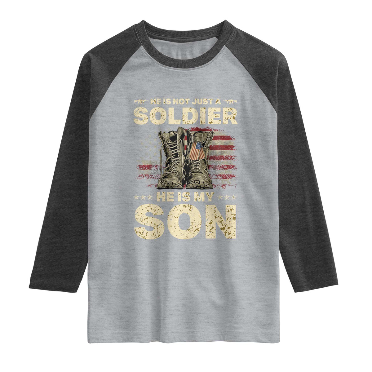 He Is Not Just A Soldier He Is My Son Raglan Shirt Proud US Army Son TS14 Heather Gray Heather Charcoal Print Your Wear