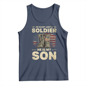 He Is Not Just A Soldier He Is My Son Tank Top Proud US Army Son TS14 Navy Print Your Wear