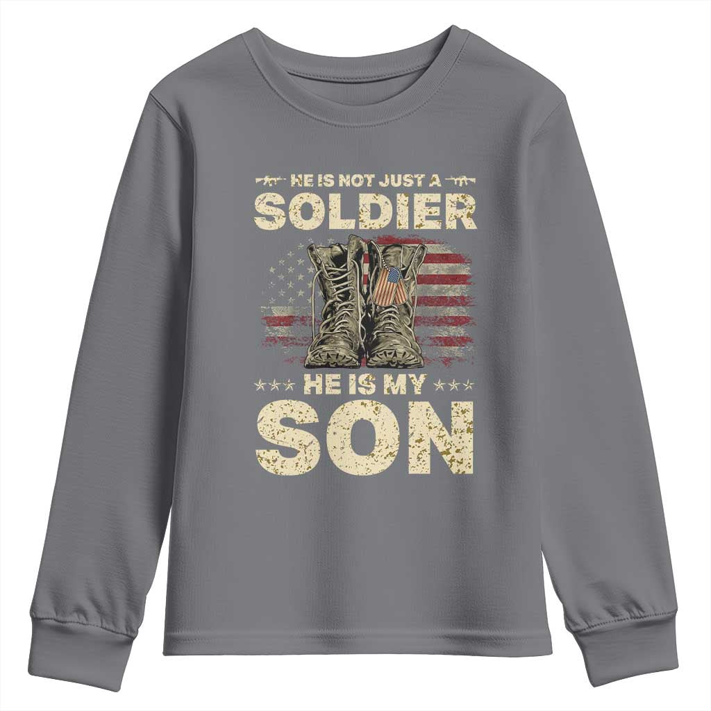 He Is Not Just A Soldier He Is My Son Youth Sweatshirt Proud US Army Son TS14 Charcoal Print Your Wear
