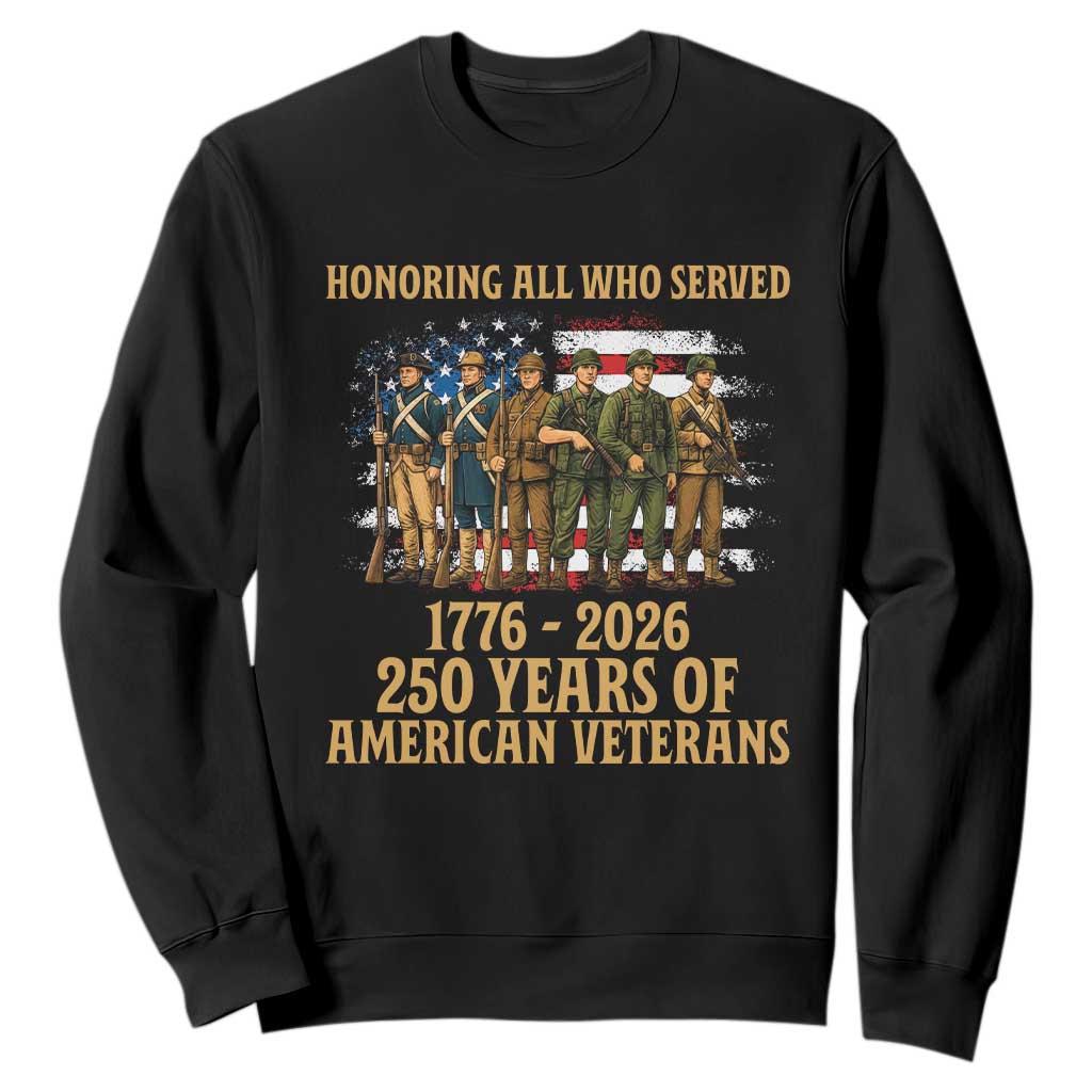 250 Years Anniversary Sweatshirt Patriotic USA Army Us Military TS14 Black Print Your Wear
