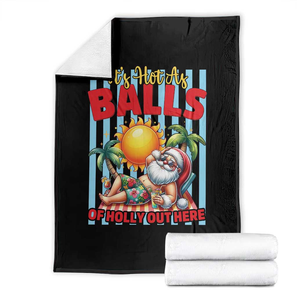 Hawaiian Christmas In July Throw Blanket It's Hot as Balls of Holly Out Here TS14 Black Print Your Wear