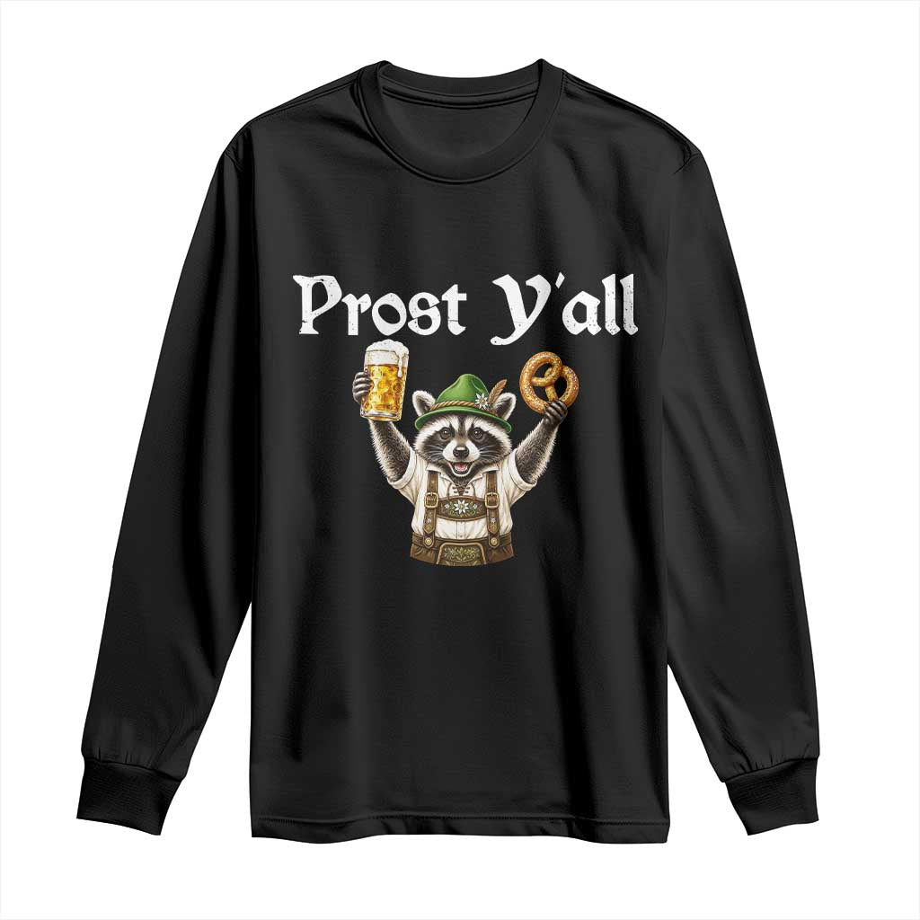 Oktoberfest Raccoon Prost Y'all Long Sleeve Shirt Funny German Beer Festival Pretzel